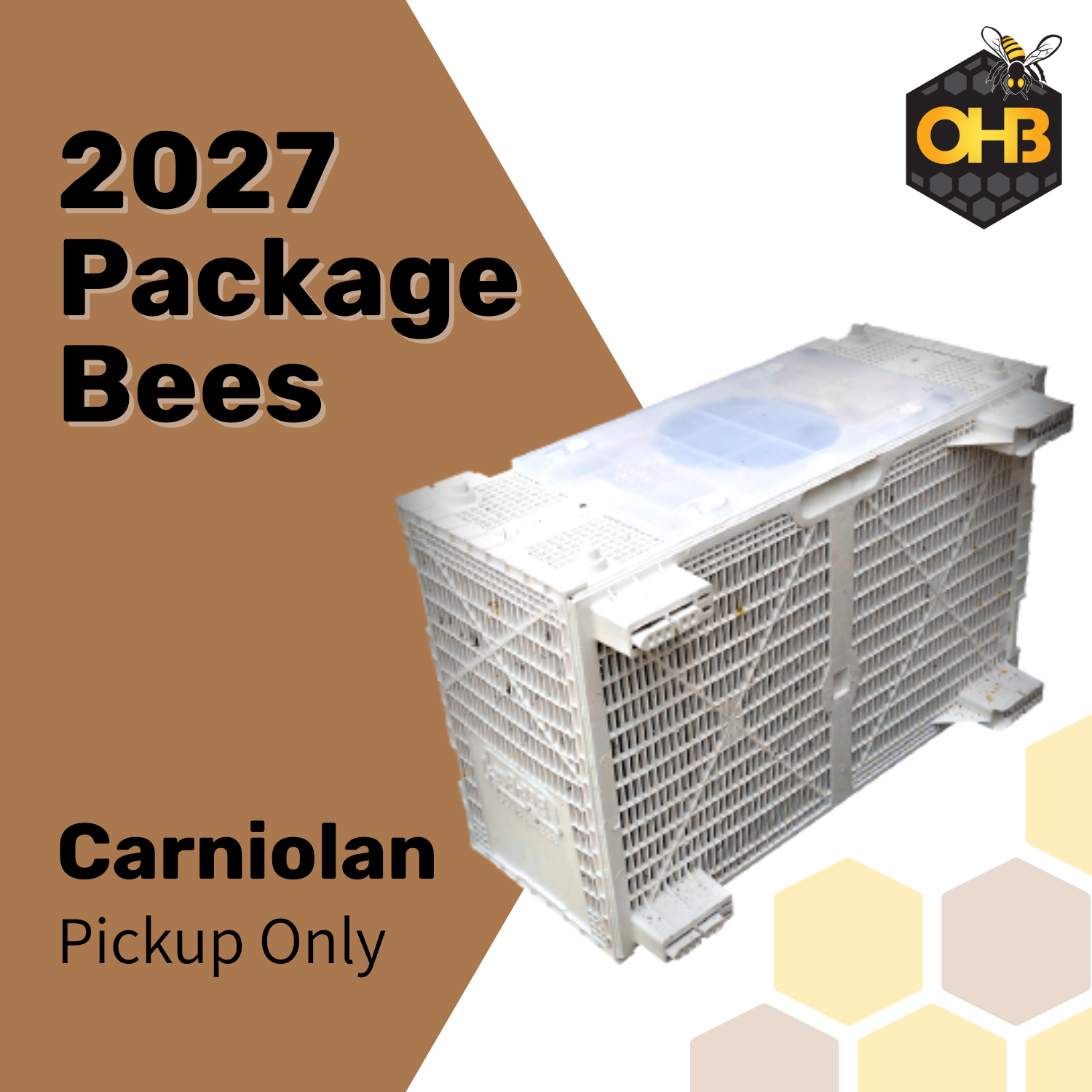 2027 OHB Carniolan Package Bees PICK-UP