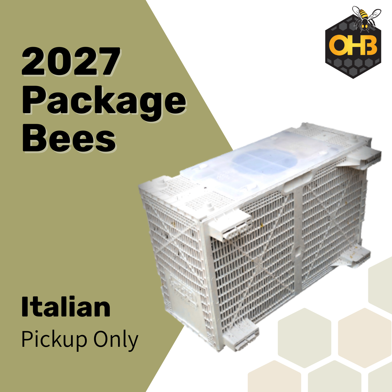 2027 OHB Italian Package Bees PICK-UP