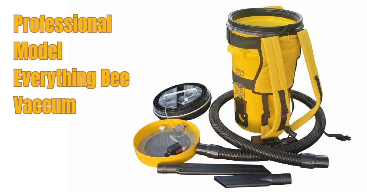 The Everything Bee Vacuum