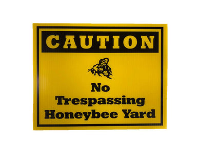 Caution No Trespassing Honey Bee Sign